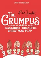 Grumpus - A jeho podlý, strašný vianočný plán - Grumpus - And His Dastardly, Dreadful Christmas Plan