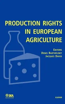 Výrobné práva v európskom poľnohospodárstve - Production Rights in European Agriculture