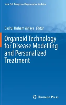 Organoidná technológia na modelovanie chorôb a personalizovanú liečbu - Organoid Technology for Disease Modelling and Personalized Treatment