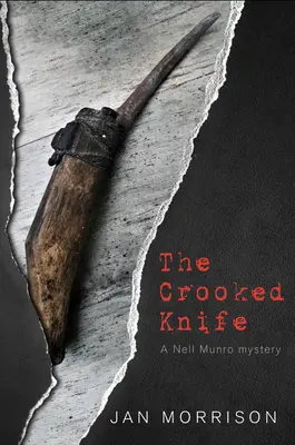 Krivý nôž: Záhada Nell Munroovej - The Crooked Knife: A Nell Munro Mystery