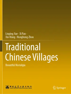 Tradičné čínske dediny - Krásna nostalgia - Traditional Chinese Villages - Beautiful Nostalgia