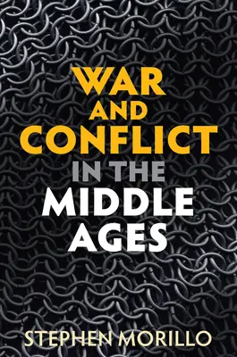 Vojna a konflikt v stredoveku - War and Conflict in the Middle Ages