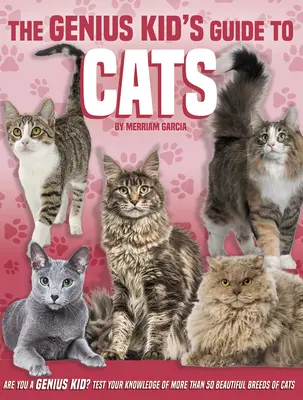 Sprievodca geniálneho dieťaťa po mačkách - The Genius Kid's Guide to Cats