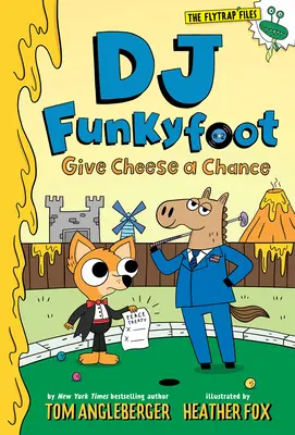 DJ Funkyfoot: Dajte syru šancu (DJ Funkyfoot #2) - DJ Funkyfoot: Give Cheese a Chance (DJ Funkyfoot #2)