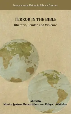 Teror v Biblii: Rétorika, rod a násilie - Terror in the Bible: Rhetoric, Gender, and Violence
