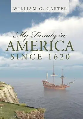 Moja rodina v Amerike od roku 1620 - My Family in America since 1620