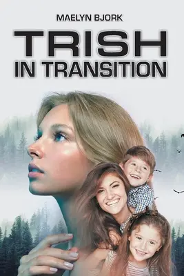 Trish v prechode - Trish in Transition