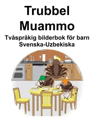 Švédsko-uzbecký Trubbel/Muammo Dvojjazyčná obrázková kniha pre deti - Svenska-Uzbekiska Trubbel/Muammo Tvsprkig bilderbok fr barn