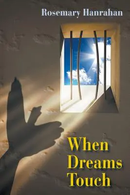 Keď sa sny dotýkajú - When Dreams Touch