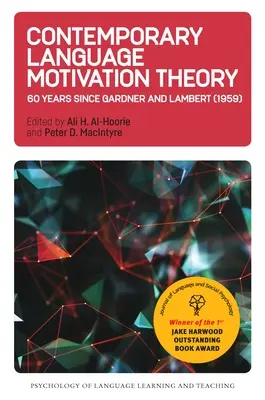 Súčasná teória jazykovej motivácie: 60 rokov od vydania publikácie Gardner a Lambert (1959) - Contemporary Language Motivation Theory: 60 Years Since Gardner and Lambert (1959)