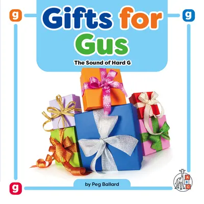 Darčeky pre Gusa: Zvuk tvrdého G - Gifts for Gus: The Sound of Hard G
