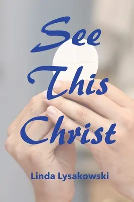 Pozri na tohto Krista - See This Christ