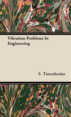 Vibračné problémy v inžinierstve - Vibration Problems In Engineering