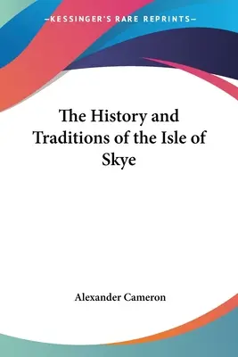 História a tradície ostrova Skye - The History and Traditions of the Isle of Skye