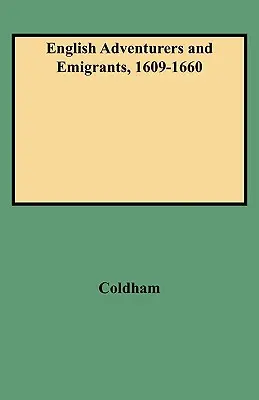 Anglickí dobrodruhovia a emigranti, 1609-1660 - English Adventurers and Emigrants, 1609-1660