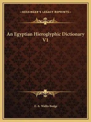 Egyptský hieroglyfický slovník V1 - An Egyptian Hieroglyphic Dictionary V1