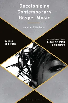Dekolonizácia súčasnej gospelovej hudby prostredníctvom praxe: Handsworth Revolutions - Decolonizing Contemporary Gospel Music Through Praxis: Handsworth Revolutions