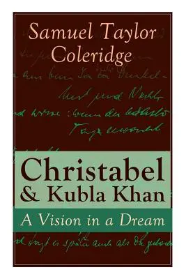 Christabel & Kubla Khan: A Vision in Dream (Videnie vo sne) - Christabel & Kubla Khan: A Vision in a Dream