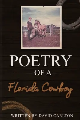 Poézia floridského kovboja - Poetry of a Florida Cowboy