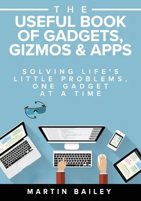 Užitočná kniha o gadgetoch, vychytávkach a aplikáciách - The Useful Book of Gadgets, Gizmos & Apps