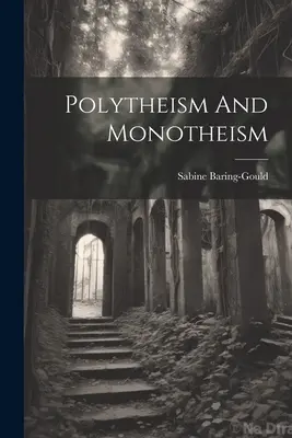 Politeizmus a monoteizmus - Polytheism And Monotheism