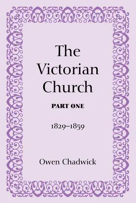 Viktoriánska cirkev, prvá časť - The Victorian Church, Part One