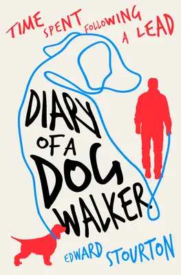 Denník psovoda: Čas strávený po stopách - Diary of a Dog Walker: Time Spent Following a Lead