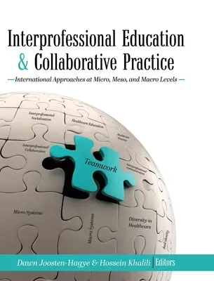 Interprofesionálne vzdelávanie a kolaboratívna prax: Medzinárodné prístupy na mikro-, mezo- a makroúrovni - Interprofessional Education and Collaborative Practice: International Approaches at Micro, Meso, and Macro Levels