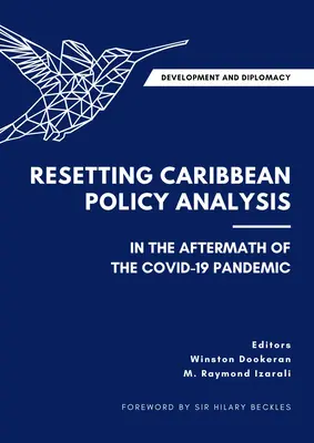 Rozvoj a diplomacia: Po pandémii Covid-19: obnovenie analýzy karibskej politiky - Development and Diplomacy: Resetting Caribbean Policy Analysis in the Aftermath of the Covid-19 Pandemic