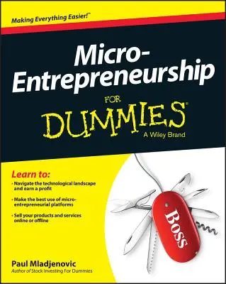 Mikropodnikanie pre hlupákov - Micro-Entrepreneurship for Dummies