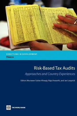 Daňové audity založené na riziku: Prístupy a skúsenosti jednotlivých krajín - Risk-Based Tax Audits: Approaches and Country Experiences