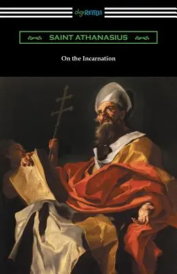 O vtelení: (preklad Archibald Robertson) - On the Incarnation: (Translated by Archibald Robertson)