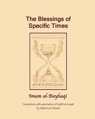 Požehnanie špecifického času: Fadail Al Awqat - The Blessings of specific Time: Fadail Al Awqat