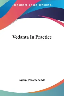 Vedanta v praxi - Vedanta In Practice