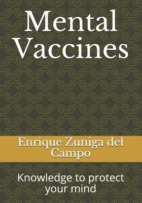Duševné vakcíny: Vedomosti na ochranu vašej mysle - Mental Vaccines: Knowledge to protect your mind