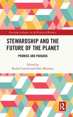 Správcovstvo a budúcnosť planéty: Prísľub a paradox - Stewardship and the Future of the Planet: Promise and Paradox