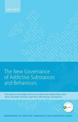 Nové riadenie návykových látok a správania - New Governance of Addictive Substances and Behaviours