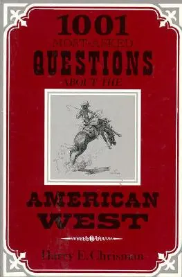 1001 najčastejšie kladených otázok Americký západ - 1001 Most Asked Questions American West