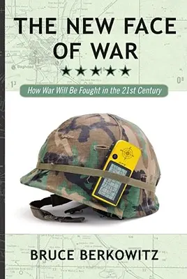 Nová tvár vojny: Ako sa bude bojovať v 21. storočí - The New Face of War: How War Will Be Fought in the 21st Century