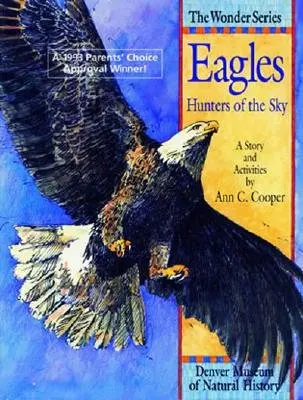 Orly: Lovci na oblohe: Príbeh a aktivity - Eagles: Hunters of the Sky: A Story and Activities
