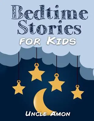 Príbehy na dobrú noc pre deti: Príbehy na dobrú noc, zábavné aktivity a maľovanky! - Bedtime Stories for Kids: Bedtime Stories, Fun Activities, and Coloring Book!
