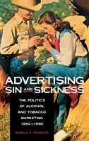 Reklama na hriech a chorobu - Advertising Sin and Sickness