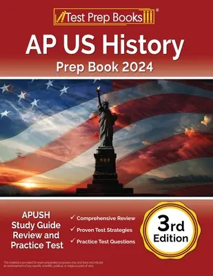 AP US History Prep Book 2024: APUSH Study Guide Review and Practice Test [3. vydanie] - AP US History Prep Book 2024: APUSH Study Guide Review and Practice Test [3rd Edition]
