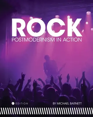 Rock: Postmodernizmus v akcii - Rock: Postmodernism in Action