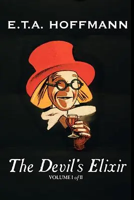 Diablov elixír, zväzok I z II by E.T.A. Hoffman, Fantastika, Fantasy - The Devil's Elixir, Vol. I of II by E.T A. Hoffman, Fiction, Fantasy
