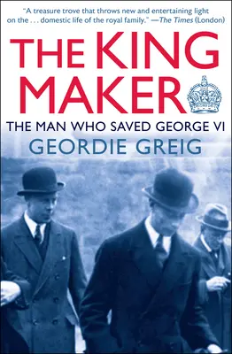 Kráľ tvorca: Muž, ktorý zachránil Juraja VI. - The King Maker: The Man Who Saved George VI