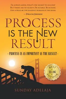 Proces je nový výsledok: Proces je rovnako dôležitý ako výsledok - Process Is a New Result: Process Is as Important as the Result