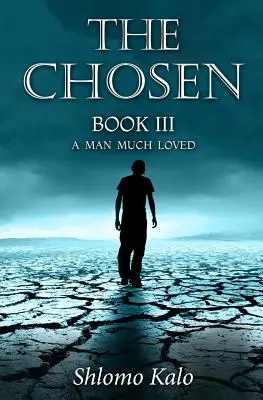 Vyvolený Kniha III: Človek veľmi milovaný - THE CHOSEN Book III: A Man Much Loved