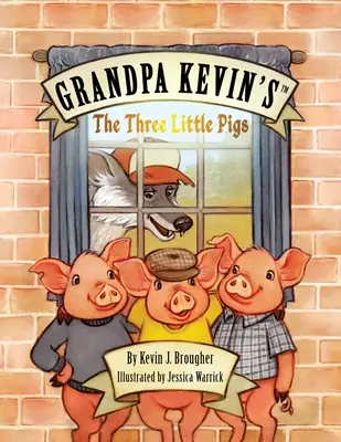 Dedko Kevin... Tri prasiatka - Grandpa Kevin's...The Three Little Pigs