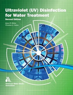 Príručka ultrafialovej dezinfekcie, druhé vydanie - The Ultraviolet Disinfection Handbook, Second Edition